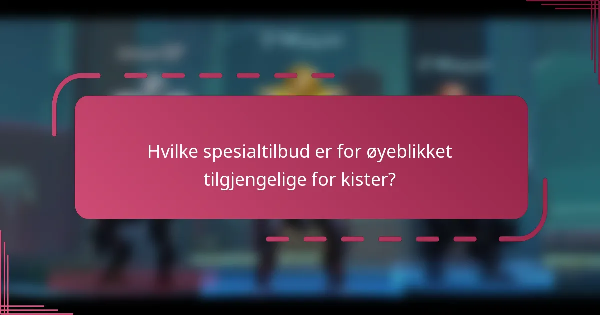 Hvilke spesialtilbud er for øyeblikket tilgjengelige for kister?